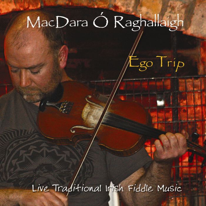CD - Ego Trip by MacDara Ó Raghallaigh